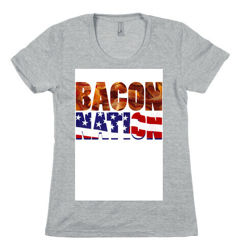Bacon Nation Womens T-Shirt