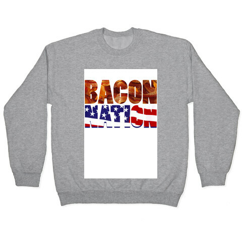 Bacon Nation Pullover