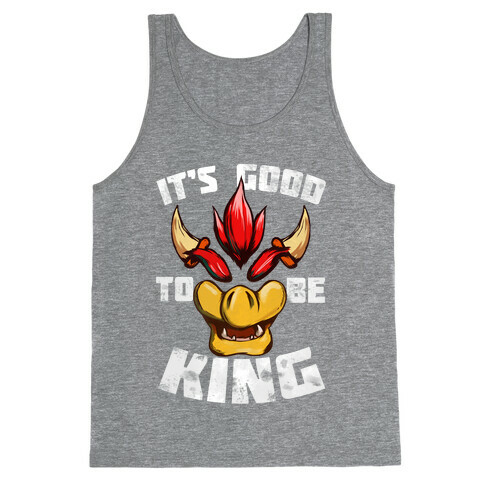 It's Good to be King Tank Top