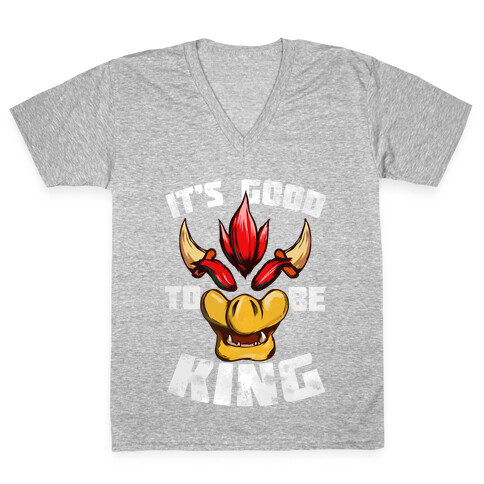 It's Good to be King V-Neck Tee Shirt
