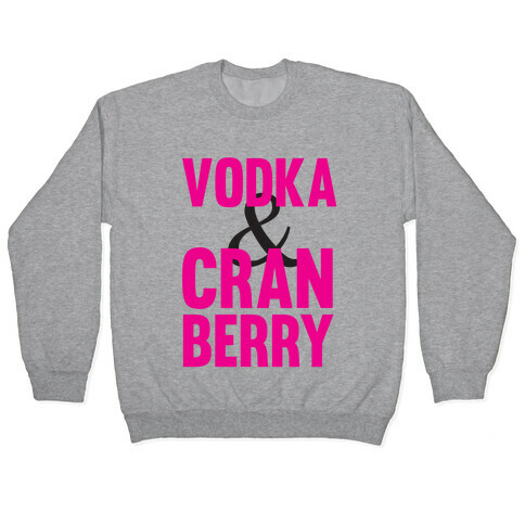 Vodka & Cranberry Pullover
