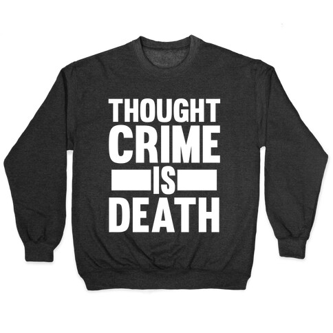 Thoughtcrime Pullover