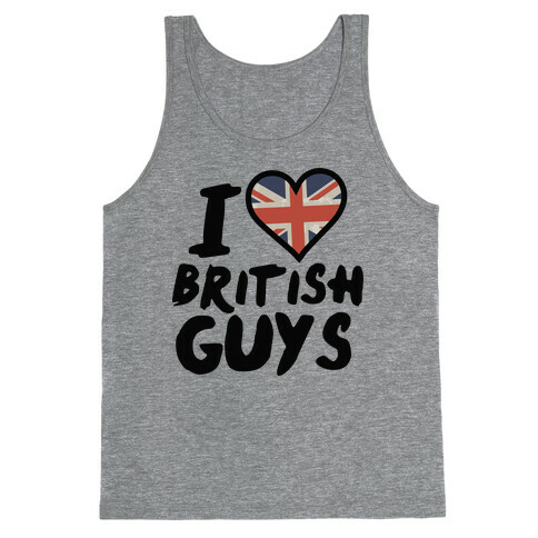 I Love British Guys Tank Top