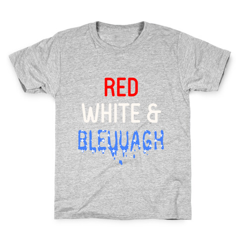 Red White & Bleuuagh Kids T-Shirt