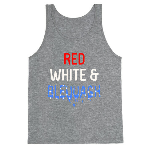 Red White & Bleuuagh Tank Top