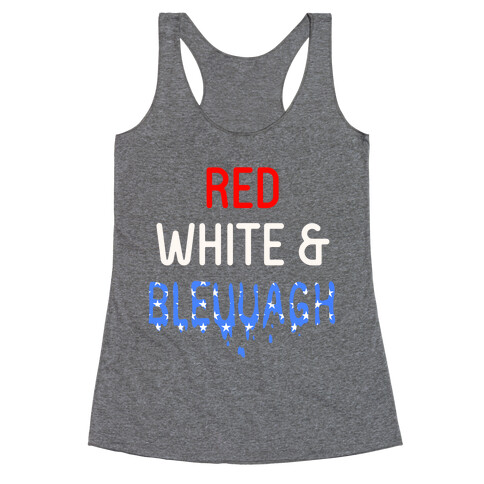 Red White & Bleuuagh Racerback Tank Top