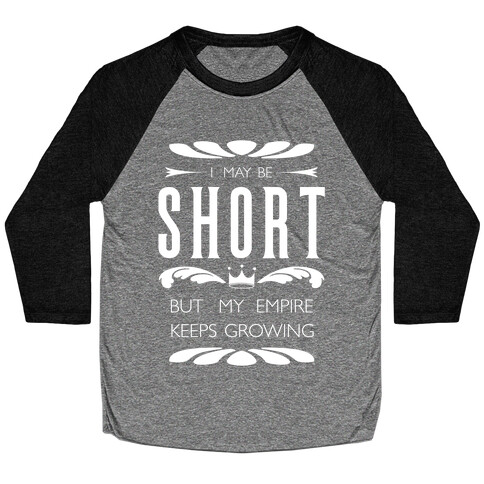 Short Girl Empire Baseball Tee