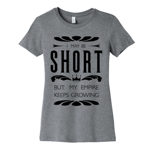 Short Girl Empire Womens T-Shirt