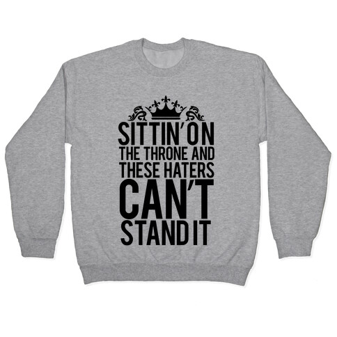 Sittin' on the Throne Pullover