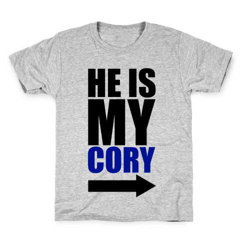 He Is My Cory Kids T-Shirt