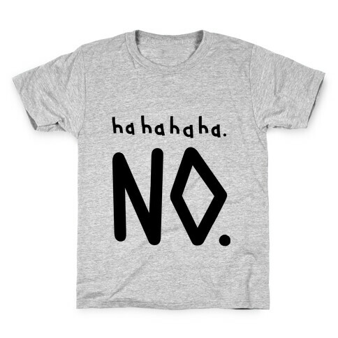 Haha No Kids T-Shirt