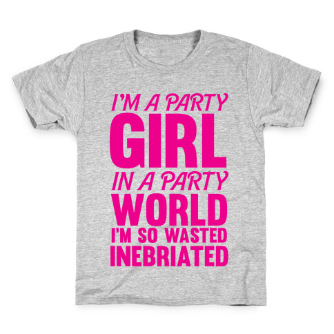 I'm a Party Girl Kids T-Shirt