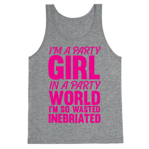 I'm a Party Girl Tank Top