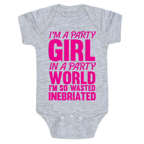 I'm a Party Girl Baby One-Piece