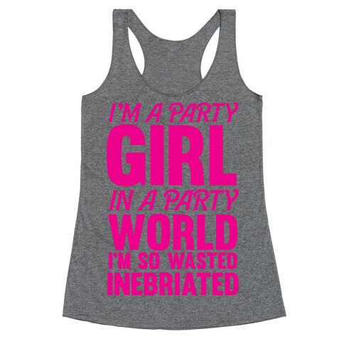 I'm a Party Girl Racerback Tank Top