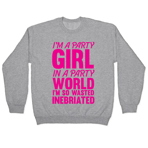I'm a Party Girl Pullover
