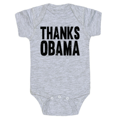 Thanks Obama. Baby One-Piece