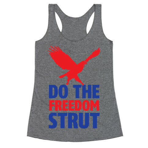 Freedom Strut Racerback Tank Top