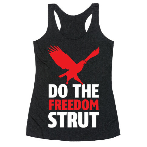 Freedom Strut Racerback Tank Top