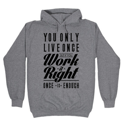 Work It Right Hooded Sweatshirt