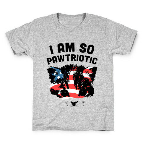 I Am So Pawtriotic Kids T-Shirt