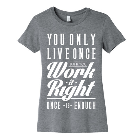 Work It Right Womens T-Shirt