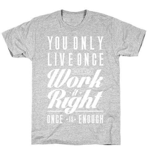 Work It Right T-Shirt