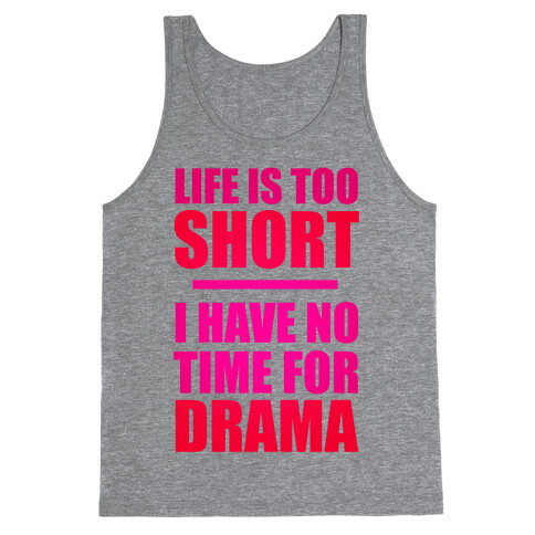 Life Is Too Short Tank Top