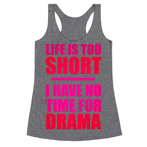 Life Is Too Short Racerback Tank Top