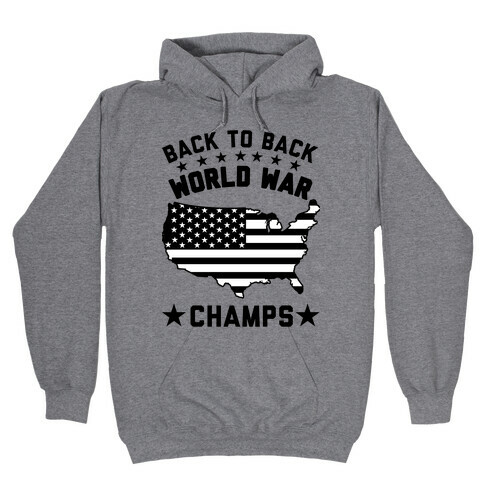 Back to Back World War Champs Hooded Sweatshirt