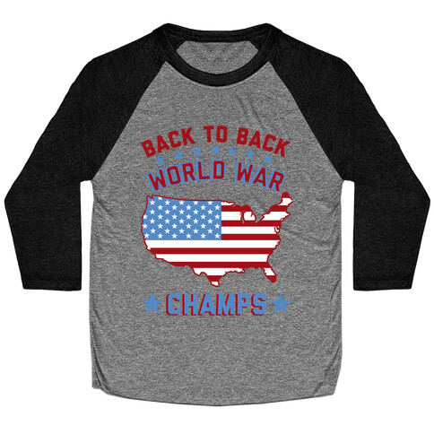 Back to Back World War Champs Baseball Tee