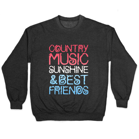 Country Music, Sunshine & Best Friends (Red White & Blue) Pullover