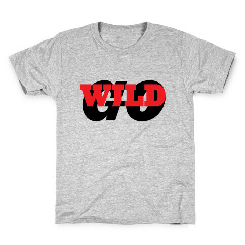 Go Wild Kids T-Shirt