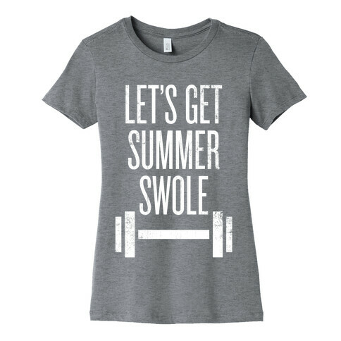 Summer Swole Womens T-Shirt