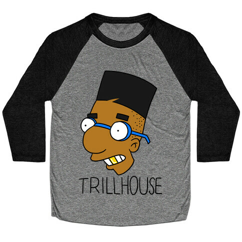 Everythings Coming Up Trillhouse Baseball Tee