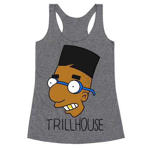 Everythings Coming Up Trillhouse Racerback Tank Top