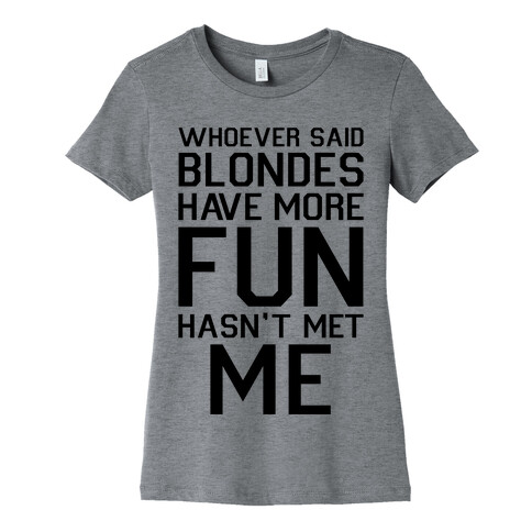 Brunettes Have More Fun Womens T-Shirt