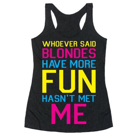 Brunettes Have More Fun Racerback Tank Top