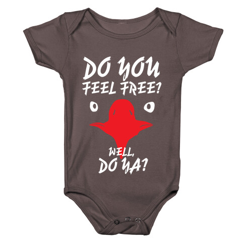 Do You Feel Free? Baby One-Piece