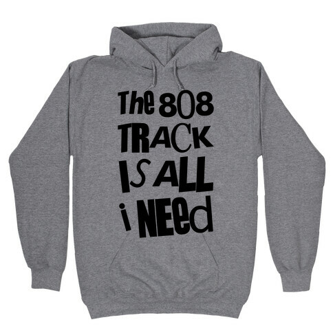 The 808 Track Hooded Sweatshirt