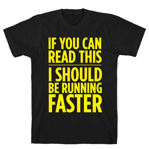 I Should Be Running T-Shirt