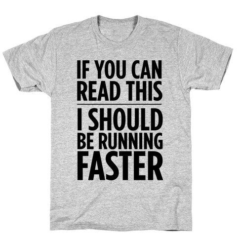 I Should Be Running T-Shirt