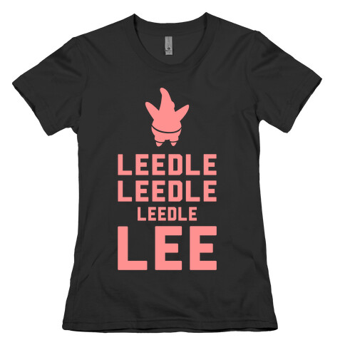Leedle Leedle Leedle Lee (Keep Calm Patrick) Womens T-Shirt