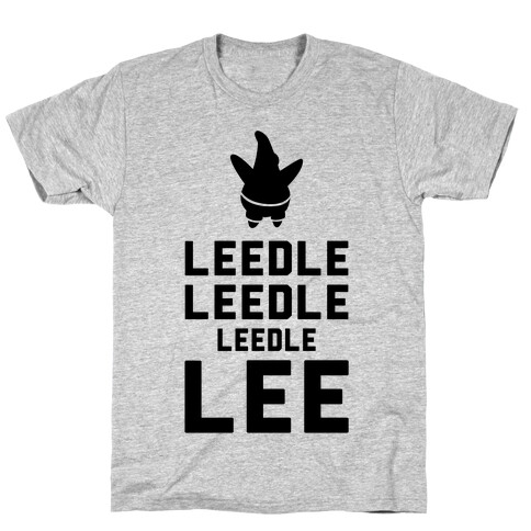 Leedle Leedle Leedle Lee (Keep Calm Patrick) T-Shirt
