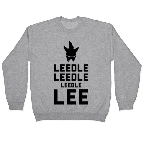 Leedle Leedle Leedle Lee (Keep Calm Patrick) Pullover
