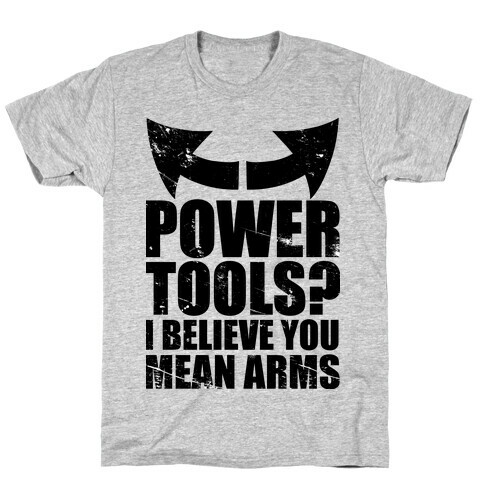 Power Tools T-Shirt