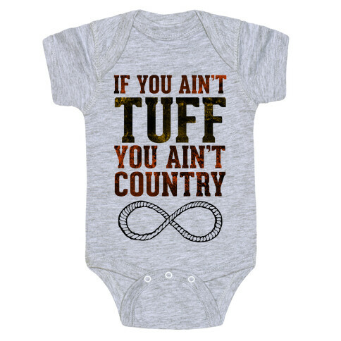 If You Ain't Tuff Baby One-Piece