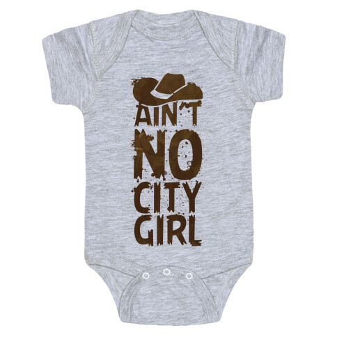 Ain't No City Girl Baby One-Piece