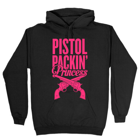 Pistol Packin' Princess Hooded Sweatshirt