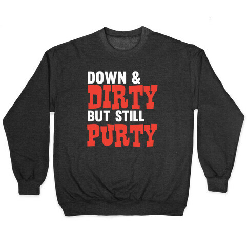 Down & Dirty Pullover